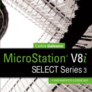 MicroStation V8i SELECT Series 3 - Fundamentos Essenciais