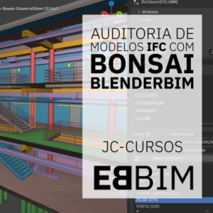 Curso Auditoria de Modelos IFC com Bonsai (Blender BIM)