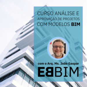 Curso Análise e Aprovação de projetos em BIM por entes públicos e privados