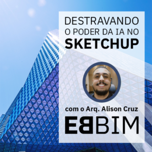 Destravando o Poder da I.A. no SketchUp Pro