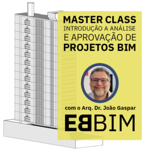 Master Class Introdução à Análise e Aprovação de Projetos em BIM